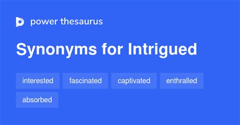 synonym intrigued